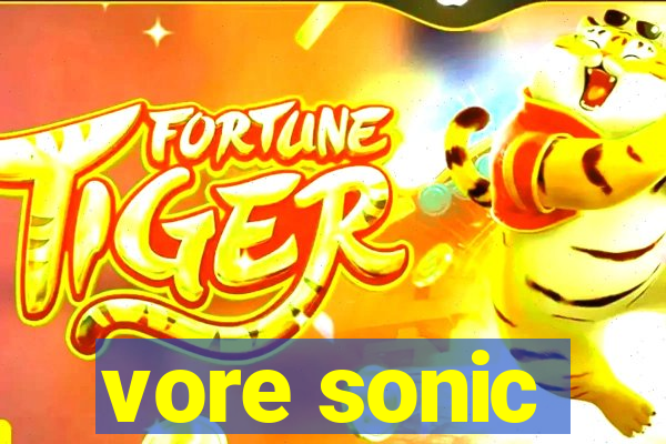 vore sonic